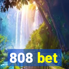 808 bet